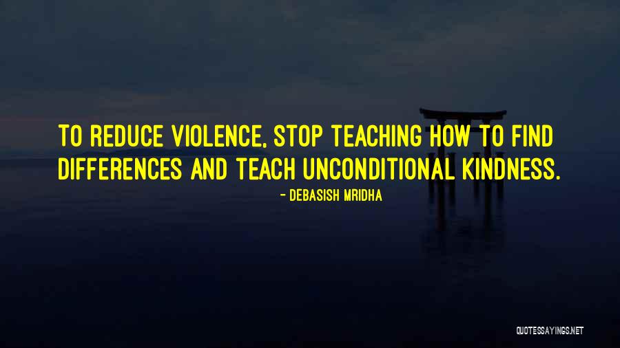 Find Kindness Quotes By Debasish Mridha Find Kindness Quotes By Debasish Mridha