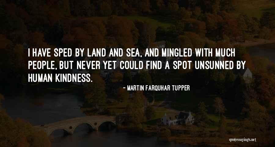 Find Kindness Quotes By Martin Farquhar Tupper Find Kindness Quotes By Martin Farquhar Tupper