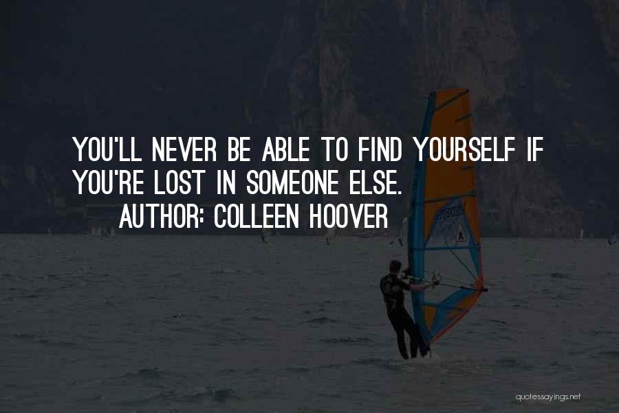 Find Lost Love Quotes By Colleen Hoover