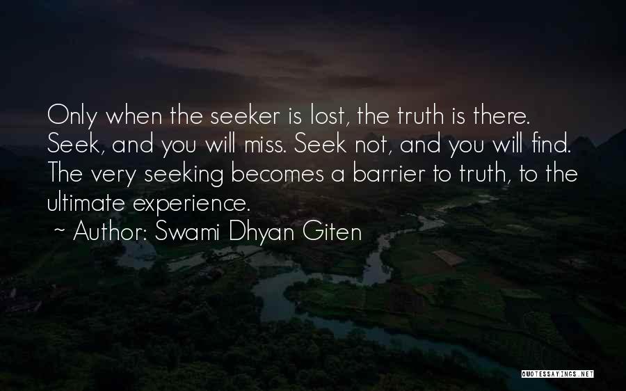Find Lost Love Quotes By Swami Dhyan Giten