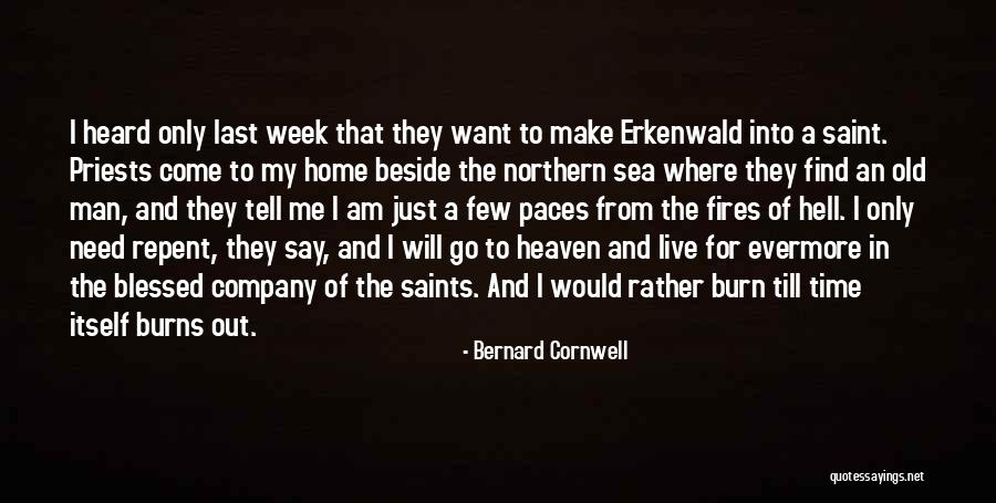 Find Me A Man Quotes By Bernard Cornwell