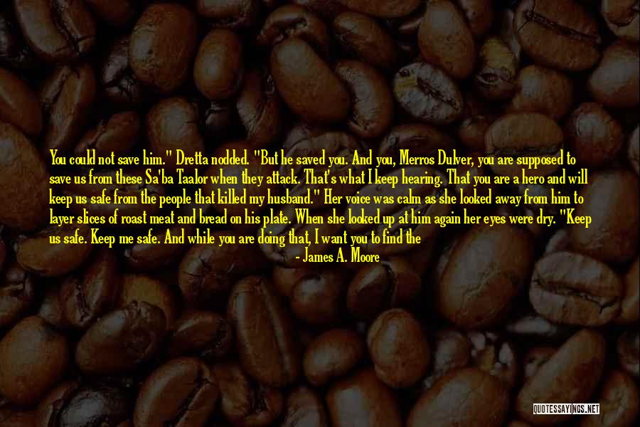 Find Me A Man Quotes By James A. Moore