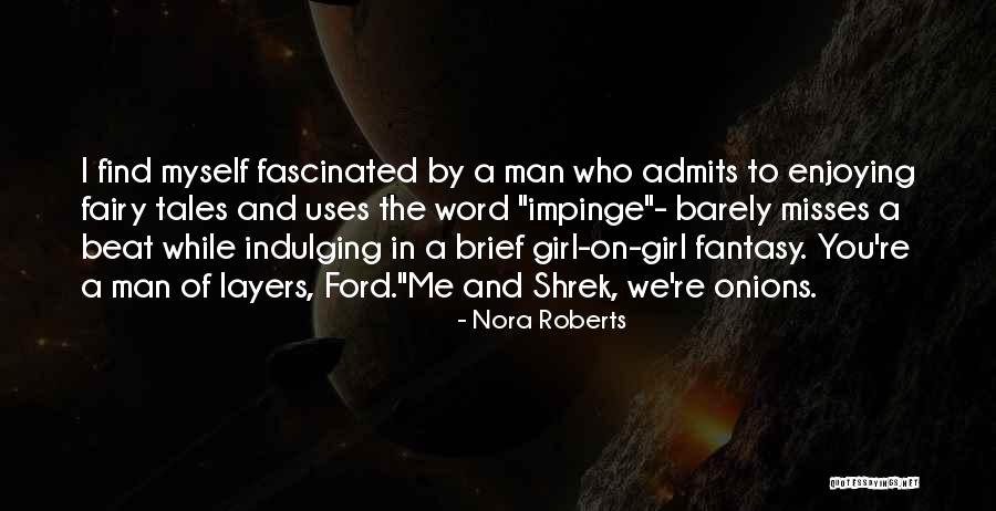 Find Me A Man Quotes By Nora Roberts