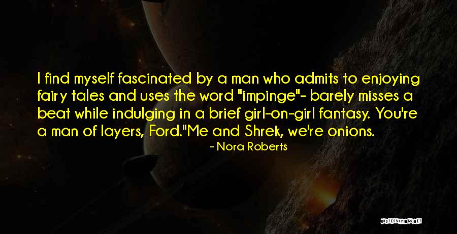 Find Me A Man Who Quotes By Nora Roberts