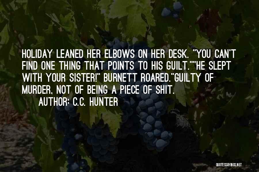 Find Me Guilty Quotes By C.C. Hunter