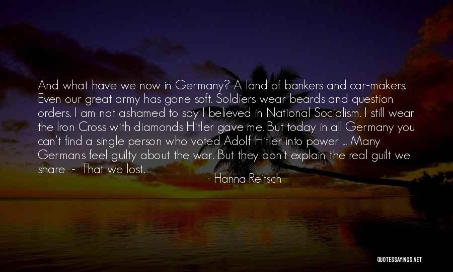 Find Me Guilty Quotes By Hanna Reitsch Find Me Guilty Quotes By Hanna Reitsch