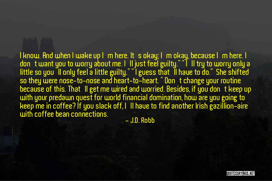 Find Me Guilty Quotes By J.D. Robb Find Me Guilty Quotes By J.D. Robb