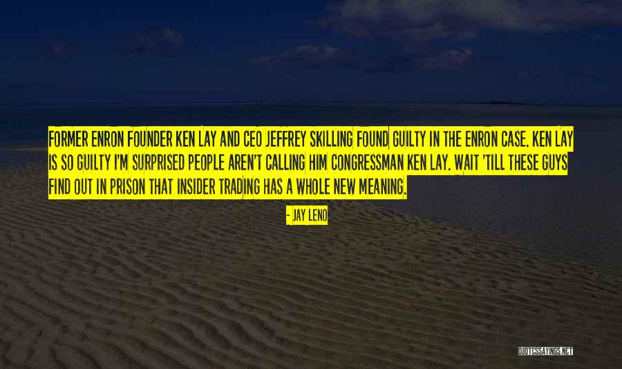 Find Me Guilty Quotes By Jay Leno Find Me Guilty Quotes By Jay Leno