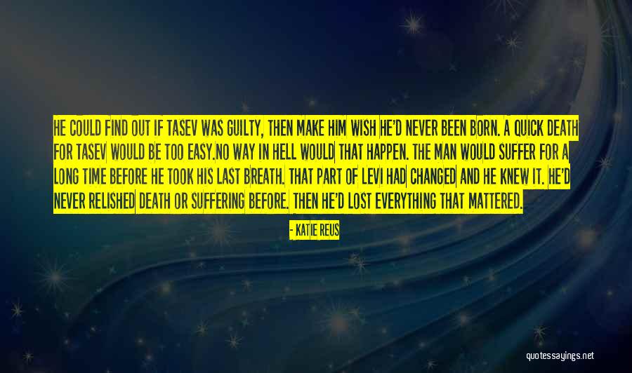Find Me Guilty Quotes By Katie Reus Find Me Guilty Quotes By Katie Reus