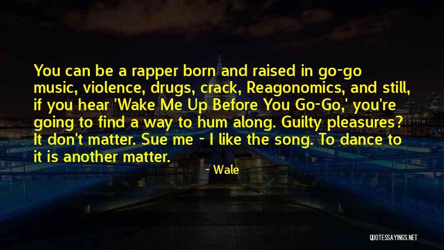 Find Me Guilty Quotes By Wale Find Me Guilty Quotes By Wale