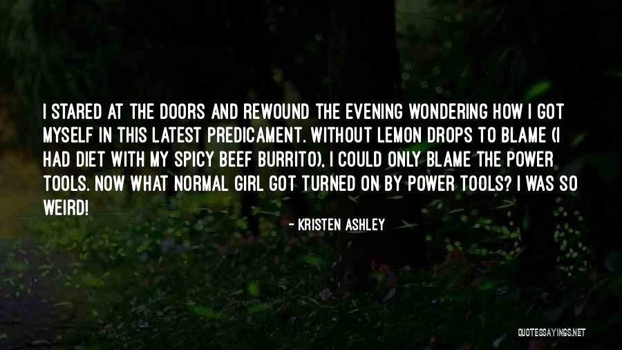 Find Me Unafraid Quotes By Kristen Ashley Find Me Unafraid Quotes By Kristen Ashley
