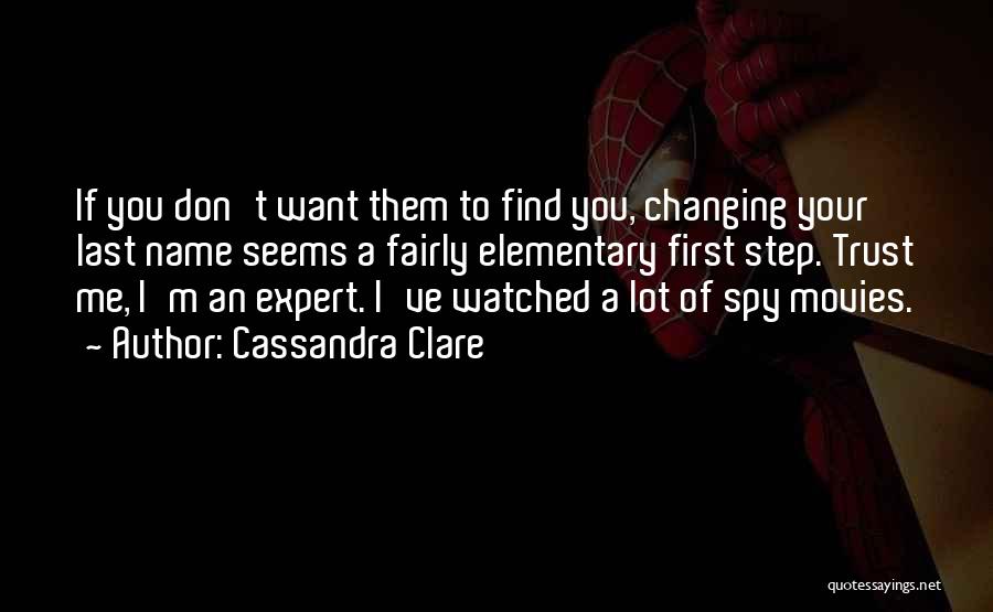 Find Movies By Their Quotes By Cassandra Clare