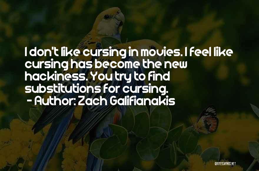Find Movies By Their Quotes By Zach Galifianakis