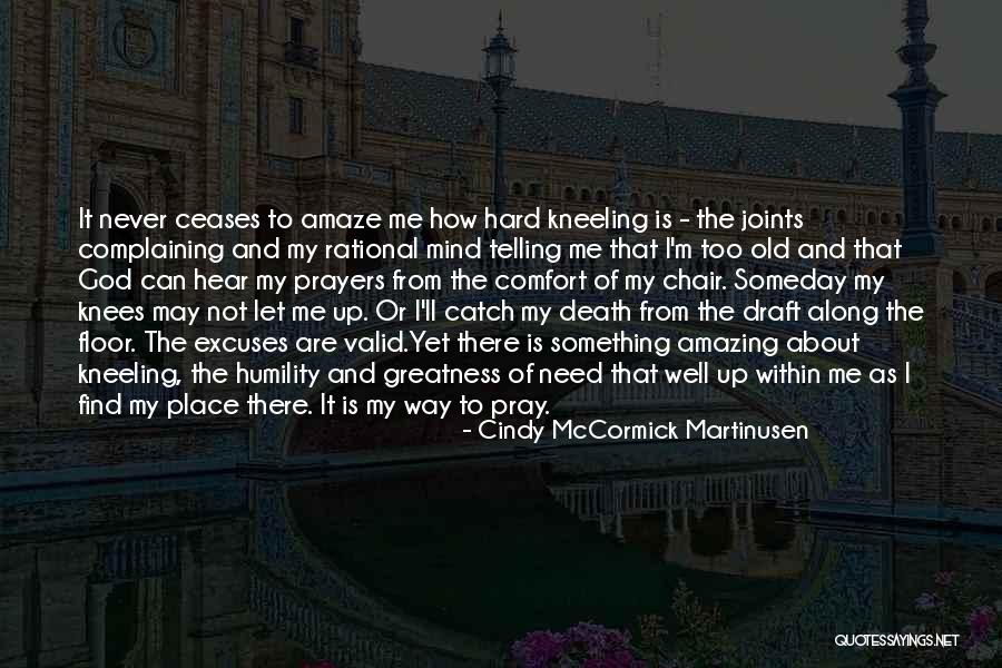 Find My Way Quotes By Cindy McCormick Martinusen Find My Way Quotes By Cindy McCormick Martinusen