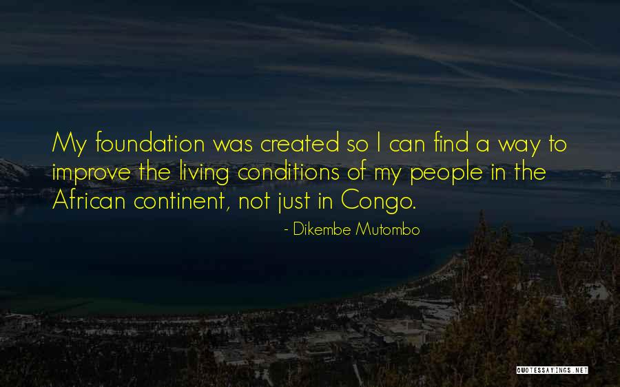 Find My Way Quotes By Dikembe Mutombo Find My Way Quotes By Dikembe Mutombo