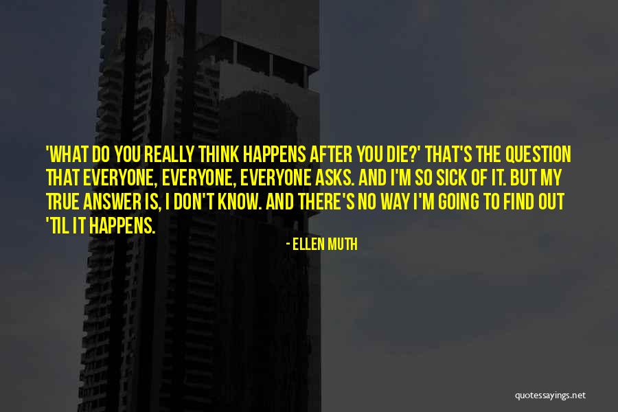 Find My Way Quotes By Ellen Muth Find My Way Quotes By Ellen Muth
