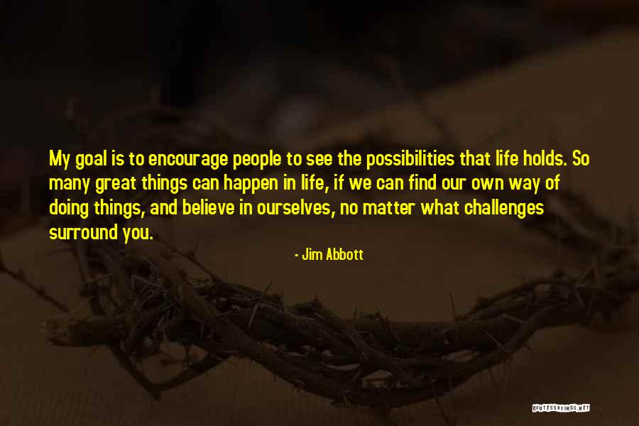 Find My Way Quotes By Jim Abbott Find My Way Quotes By Jim Abbott
