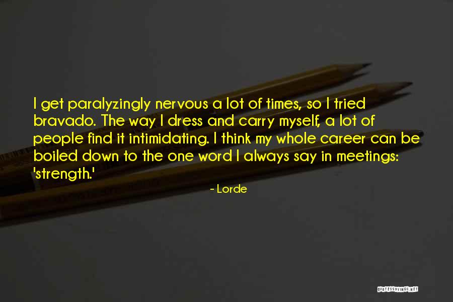 Find My Way Quotes By Lorde Find My Way Quotes By Lorde