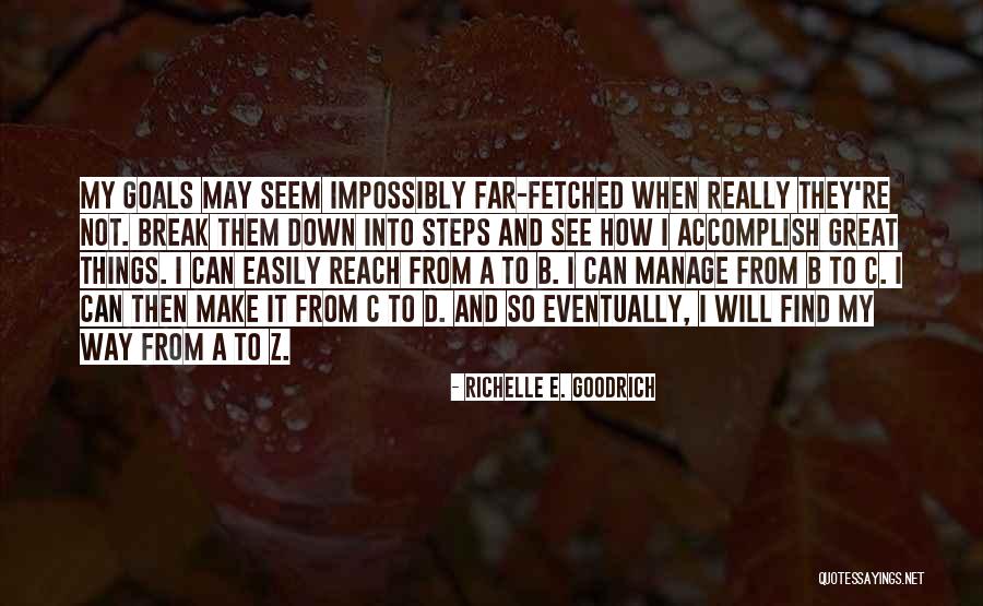 Find My Way Quotes By Richelle E. Goodrich Find My Way Quotes By Richelle E. Goodrich