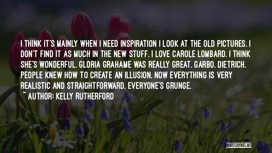 Find New Love Quotes By Kelly Rutherford