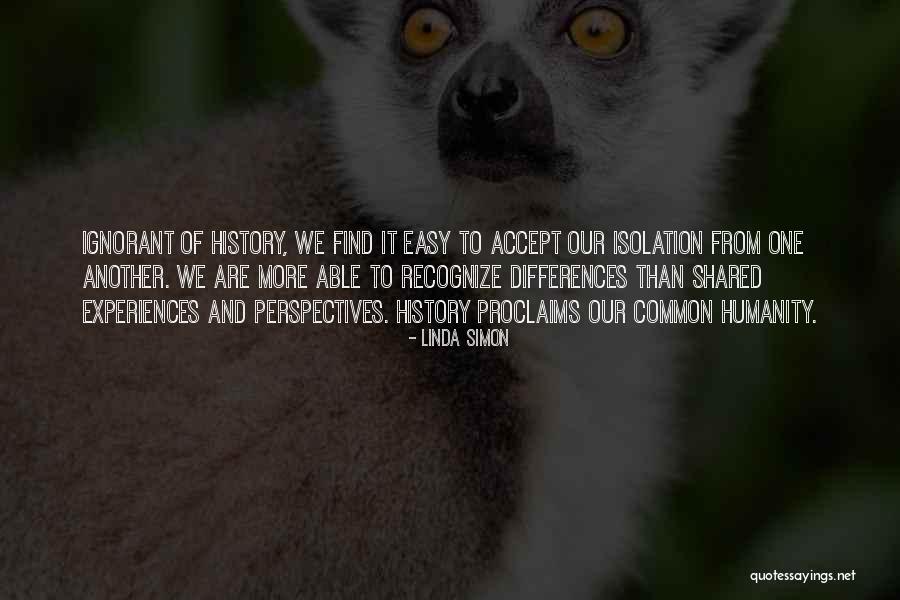 Find One Another Quotes By Linda Simon Find One Another Quotes By Linda Simon