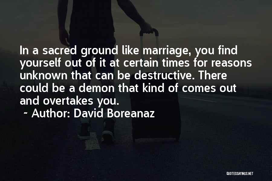 Find Out For Yourself Quotes By David Boreanaz