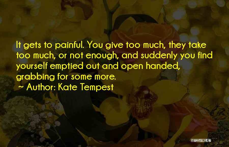 Find Out For Yourself Quotes By Kate Tempest