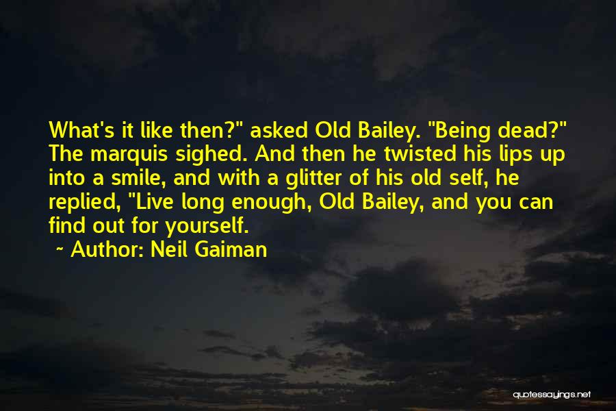 Find Out For Yourself Quotes By Neil Gaiman