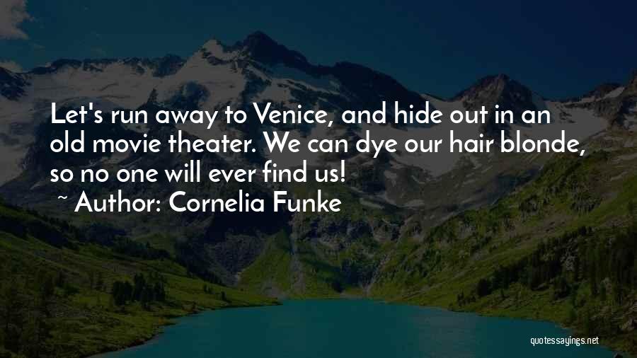 Find Out Movie Quotes By Cornelia Funke