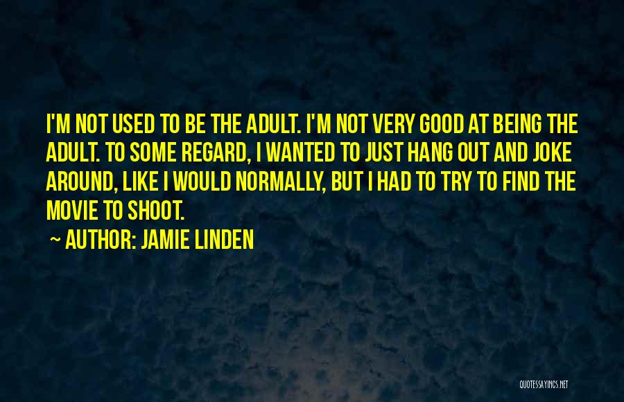 Find Out Movie Quotes By Jamie Linden