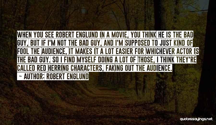 Find Out Movie Quotes By Robert Englund