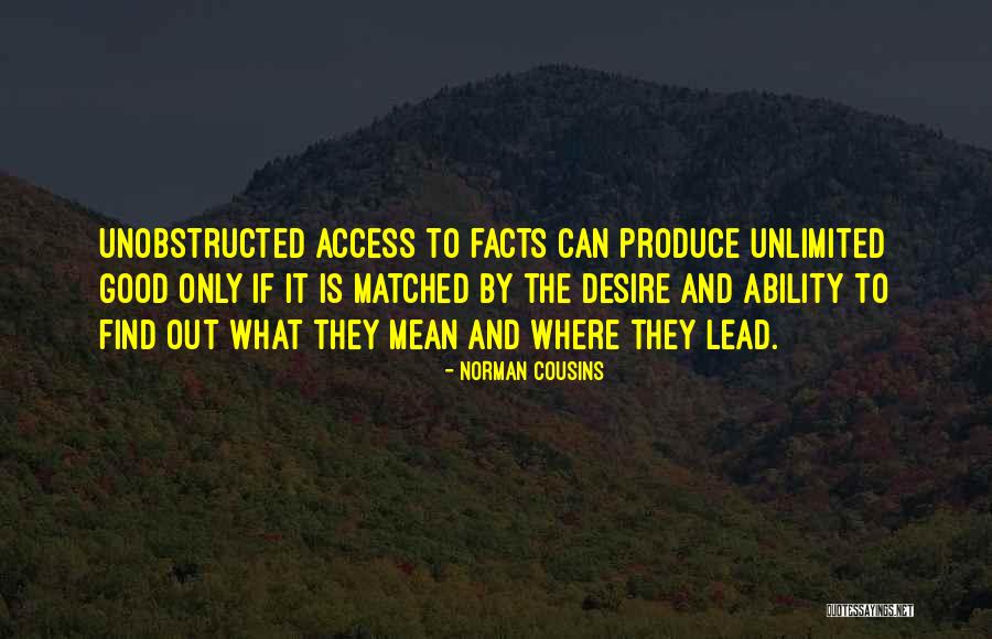 Find Out The Facts Quotes By Norman Cousins Find Out The Facts Quotes By Norman Cousins
