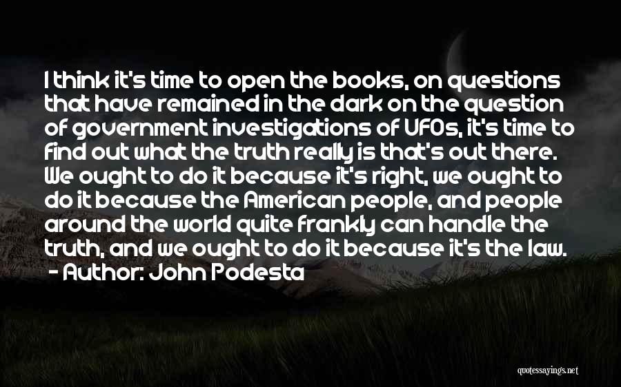 Find Out The Truth Quotes By John Podesta