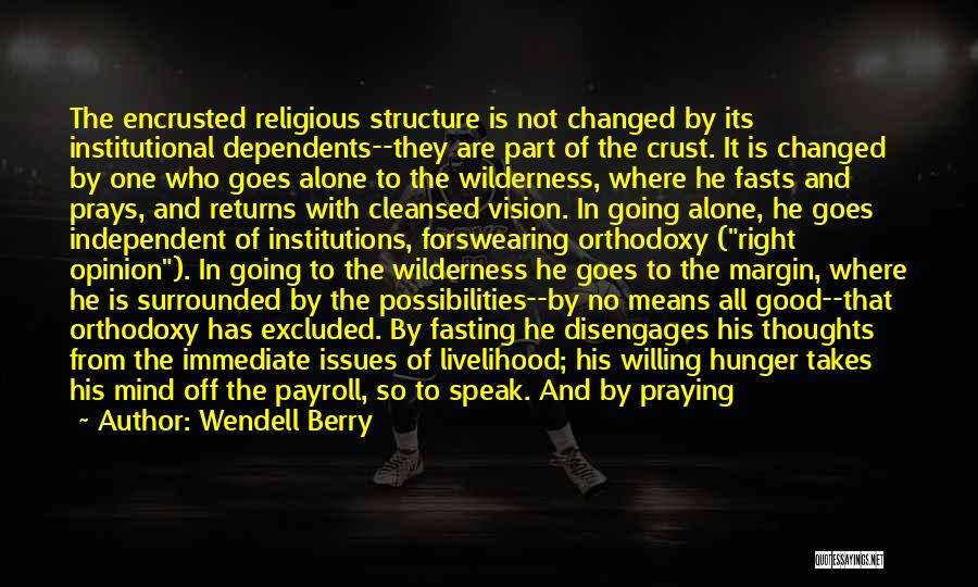 Find Out The Truth Quotes By Wendell Berry