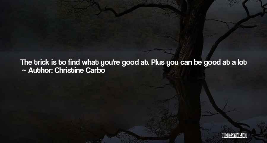 Find Out What's Important Quotes By Christine Carbo