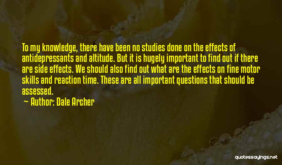 Find Out What's Important Quotes By Dale Archer