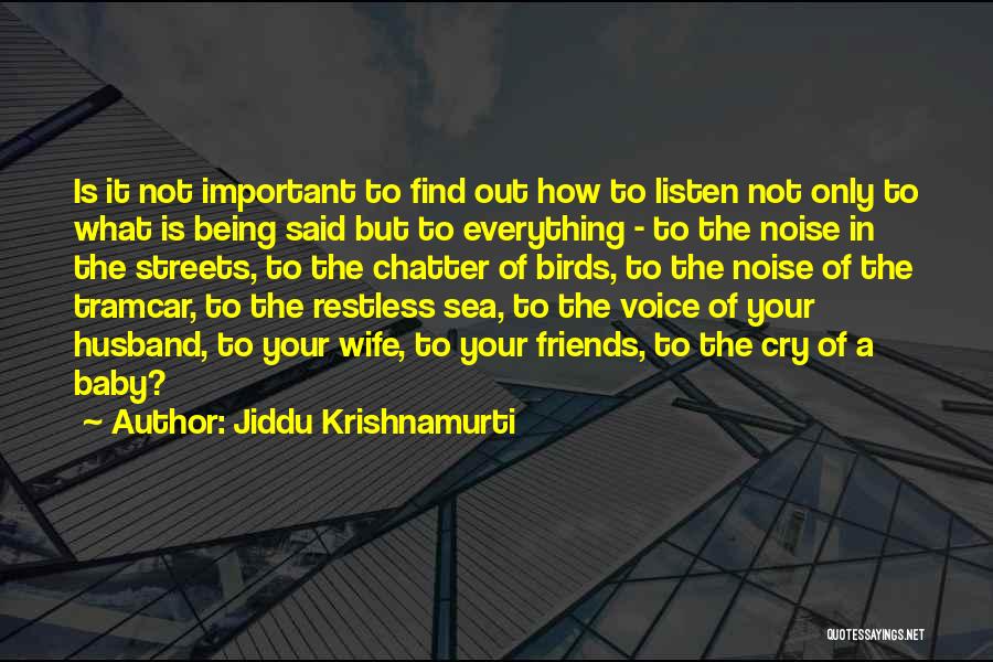 Find Out What's Important Quotes By Jiddu Krishnamurti