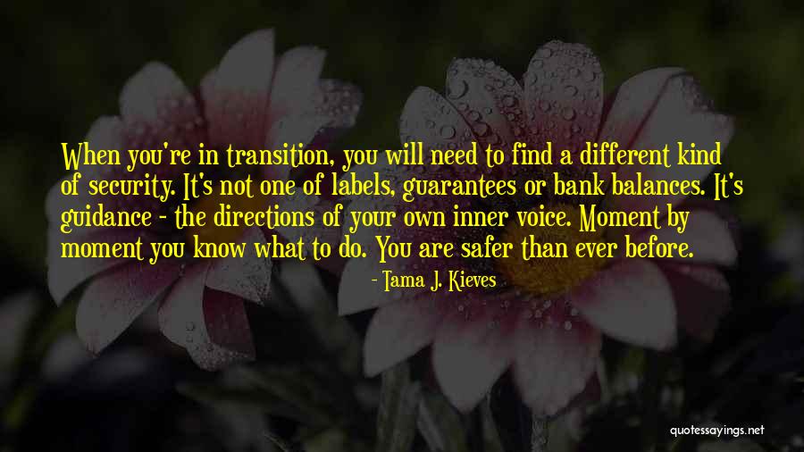 Find Out Who You Can Trust Quotes By Tama J. Kieves Find Out Who You Can Trust Quotes By Tama J. Kieves
