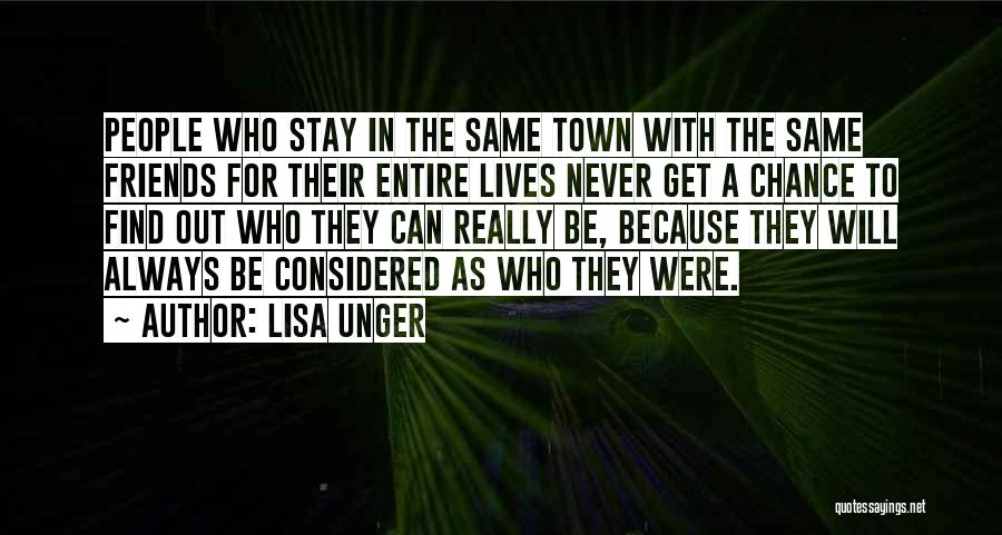 Find Out Who Your Friends Are Quotes By Lisa Unger