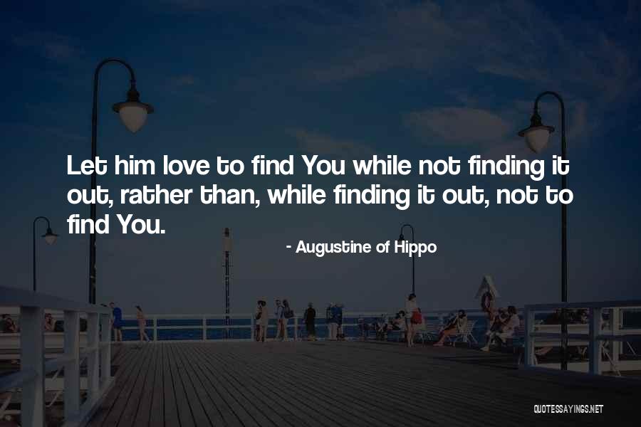 Find Out You Quotes By Augustine Of Hippo Find Out You Quotes By Augustine Of Hippo