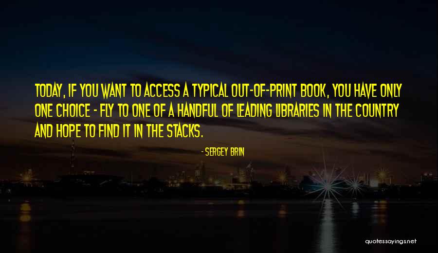 Find Out You Quotes By Sergey Brin Find Out You Quotes By Sergey Brin