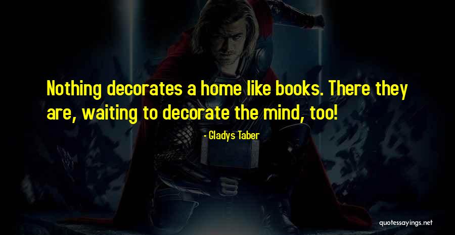 Find Outers Quotes By Gladys Taber Find Outers Quotes By Gladys Taber