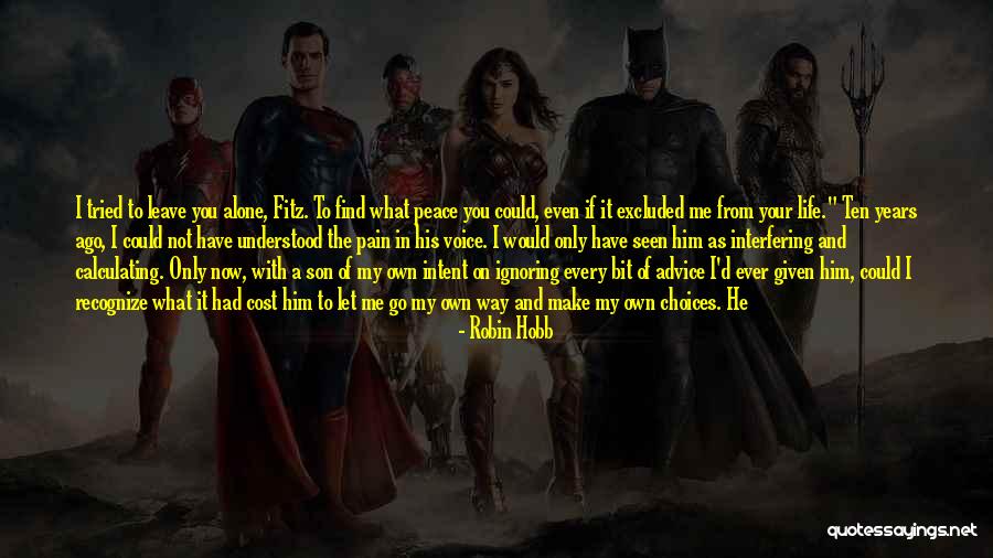 Find Peace In Life Quotes By Robin Hobb Find Peace In Life Quotes By Robin Hobb