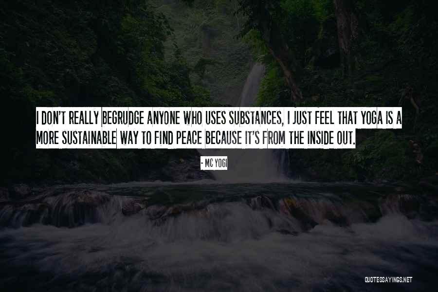 Find Peace Quotes By MC Yogi Find Peace Quotes By MC Yogi