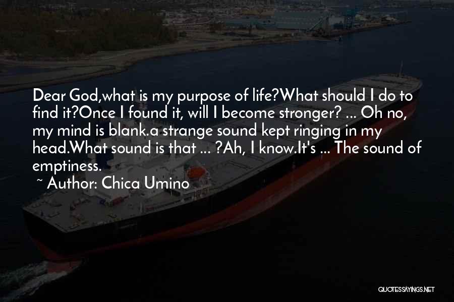Find Purpose In Life Quotes By Chica Umino