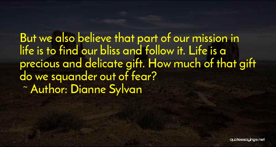 Find Purpose In Life Quotes By Dianne Sylvan