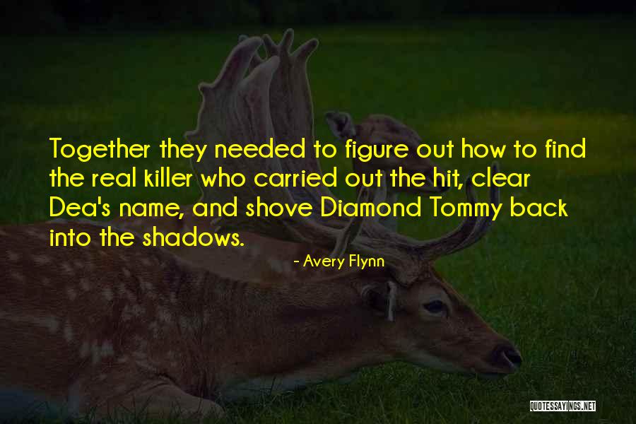 Find Romantic Quotes By Avery Flynn Find Romantic Quotes By Avery Flynn