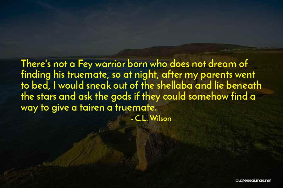 Find Romantic Quotes By C.L. Wilson Find Romantic Quotes By C.L. Wilson