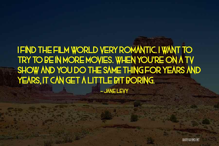 Find Romantic Quotes By Jane Levy Find Romantic Quotes By Jane Levy
