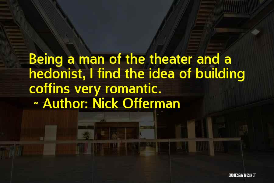 Find Romantic Quotes By Nick Offerman